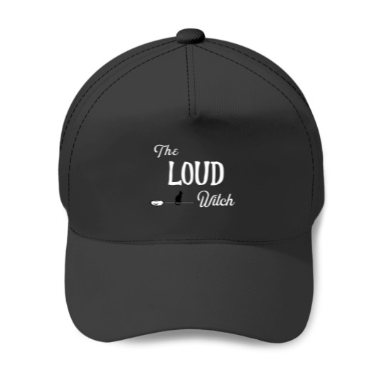 Discover The Loud Witch Baseball Caps