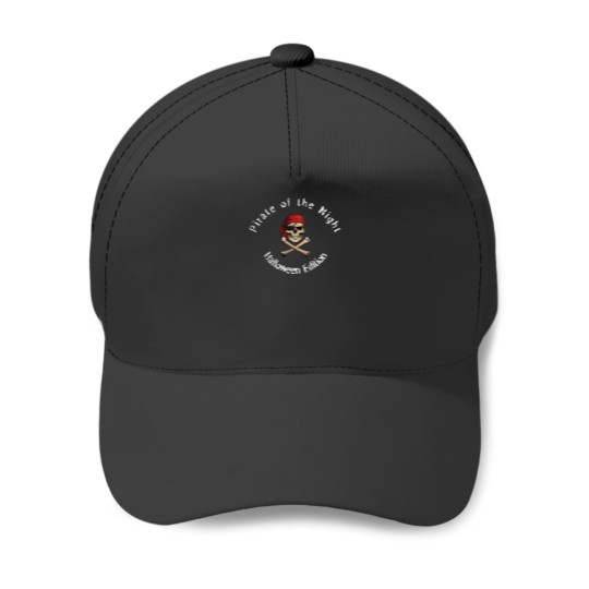 Discover Pirate of the Night, Halloween Edition Baseball Caps