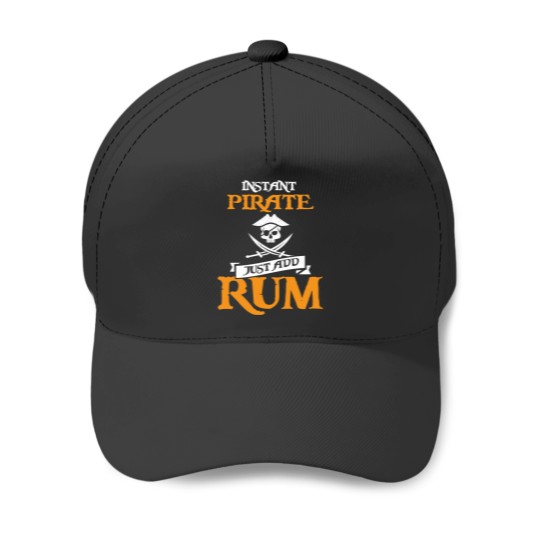 Discover Instant Pirate Just Add Rum Baseball Caps