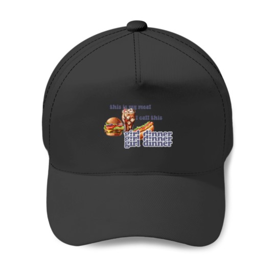 Discover This Is My Meal: Girl Dinner Baseball Caps