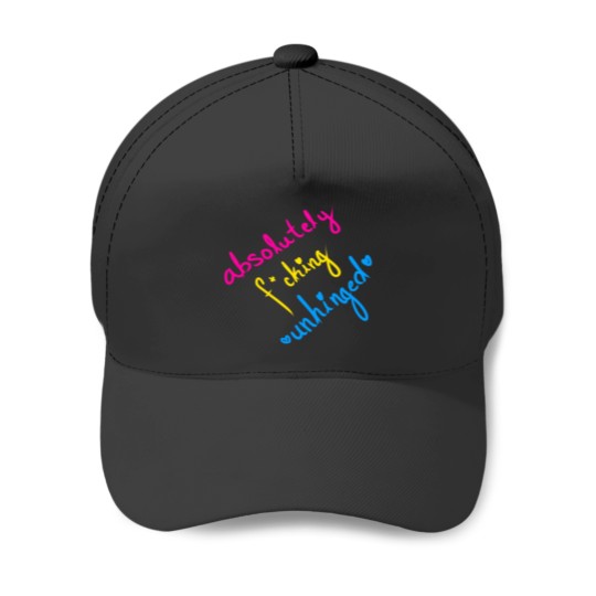 Discover Absolutely Fcking Unhinged Baseball Caps