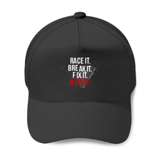 Discover Race it Break it Fix it... Repeat Car Guys Racecar Baseball Caps