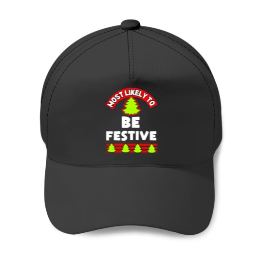 Discover Most Likely To Funny Christmas Holiday Xmas Family Friends Party Ugly Christmas Shirt Sweater Humor Santa Tree Baseball Caps
