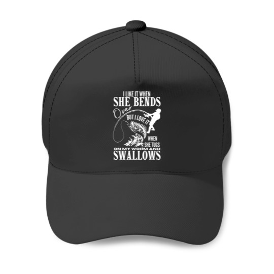 Discover I Likes It When She Bends Over Fishing Dad Funny Fathers Day Baseball Caps