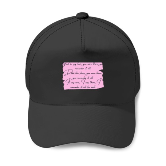 Discover wind in my hair...ALL TOO WELL lyrics Baseball Caps