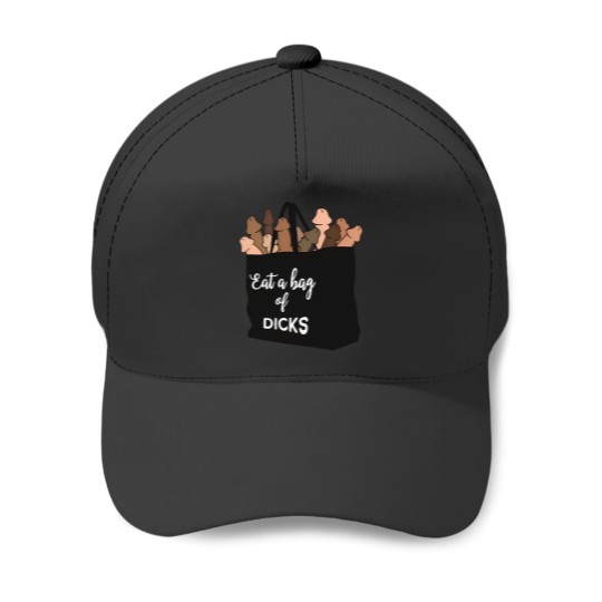 Discover Eat A Bag Of Dicks Offensive Design Baseball Caps