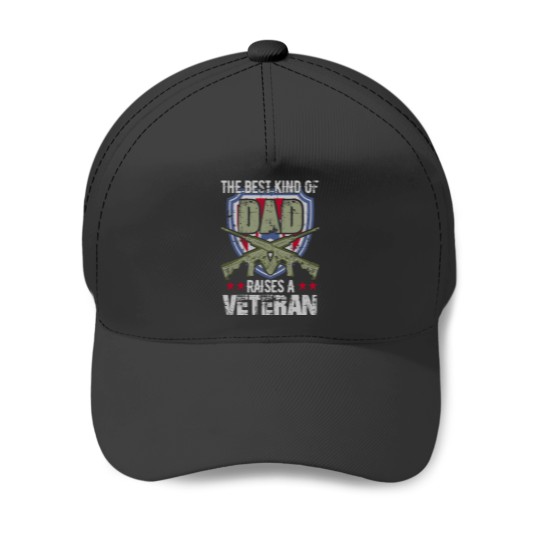 Discover Proud DAD of a Veteran The Best Kind Of DAD Baseball Caps