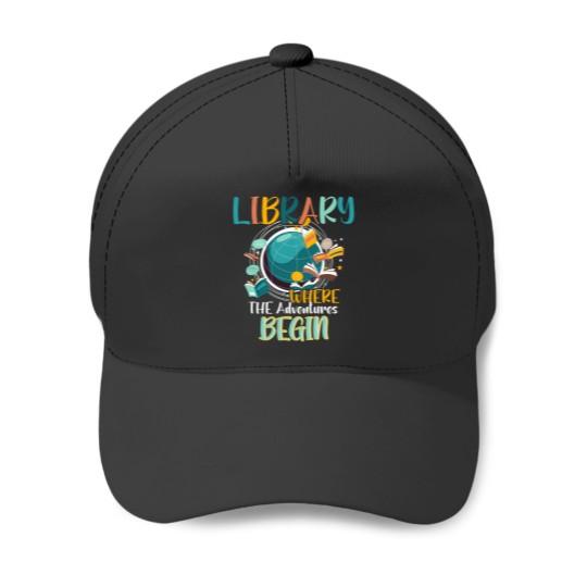 Discover Library Books Where Adventure Begins - Librarian Reader Baseball Caps