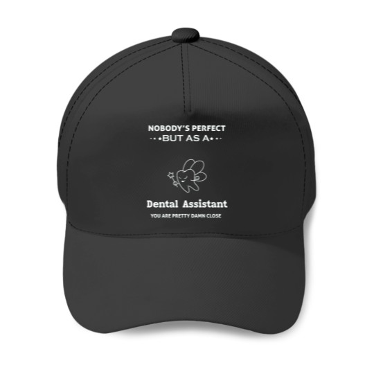 Discover Dental Assistant Baseball Caps