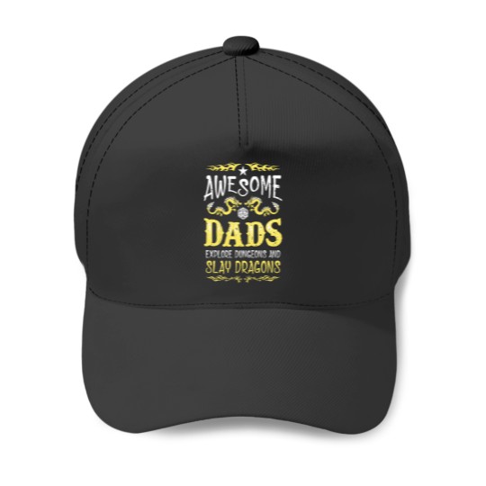 Discover Awesome Dads Explore Dungeons And Slay Dragons Baseball Caps