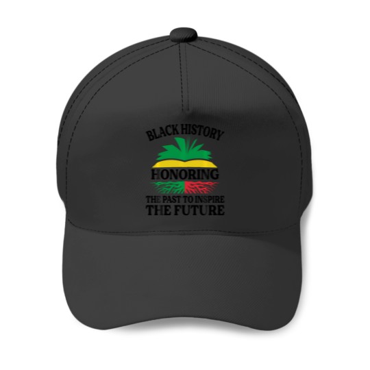 Discover Black History - Honoring The Past To Inspire The Future Baseball Caps
