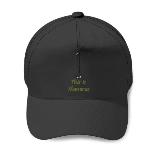 Discover Humerus Shirt Baseball Caps