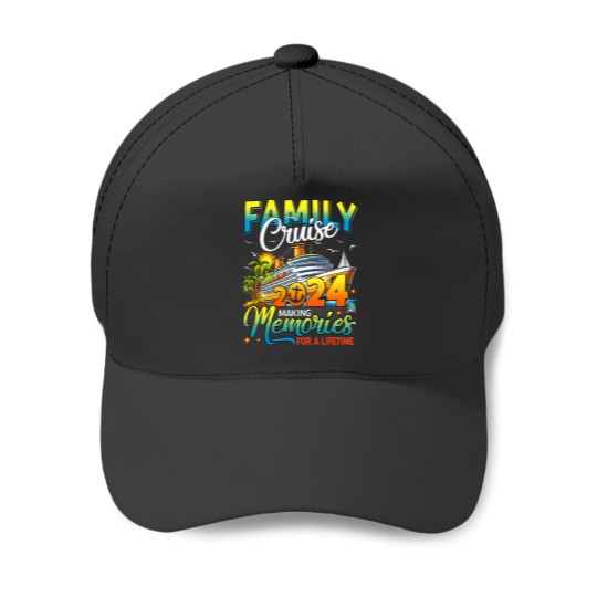 Discover Family Cruise 2024 Making Memories For A Lifetime Summer Baseball Caps