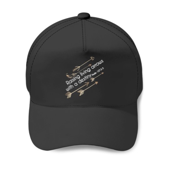 Discover Christian  - Raising Arrows with Destiny - Psalm 127 Baseball Caps