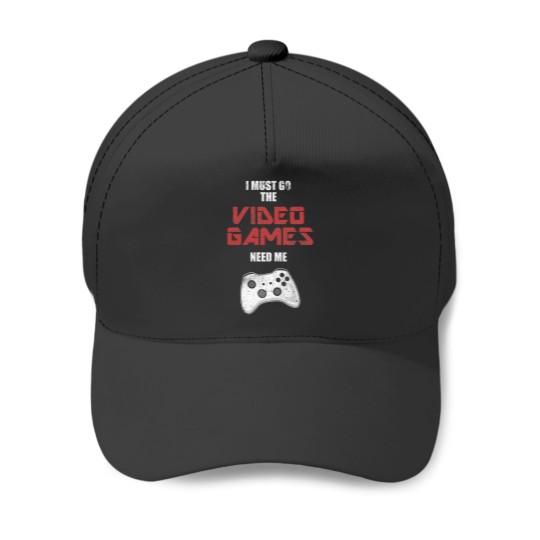 Discover I Must Go The Video Games Play Gamer Controller Baseball Caps