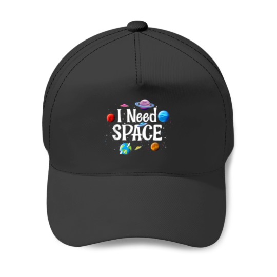 Discover I Need Space Solar System Geek Ufo Planets Science Nerd 2 Baseball Caps