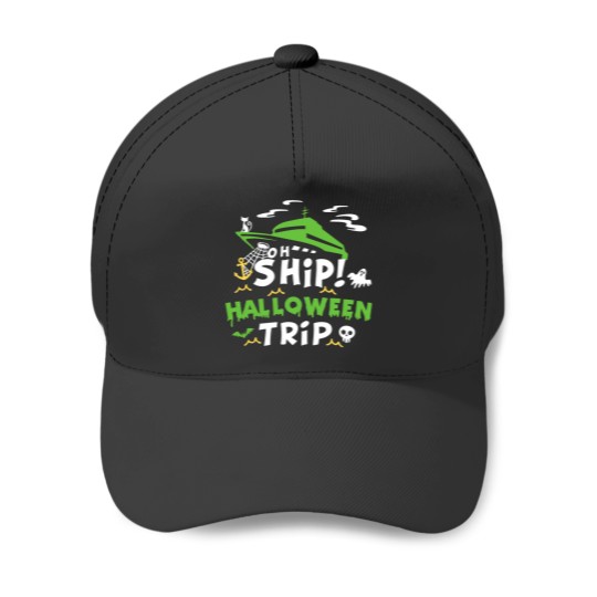 Discover oh ship halloween trip halloween cruise oh ship Baseball Caps