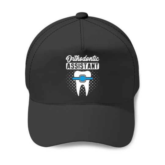 Discover Orthodontic Assistant Orthodontist Dental dentists Assistant Baseball Caps