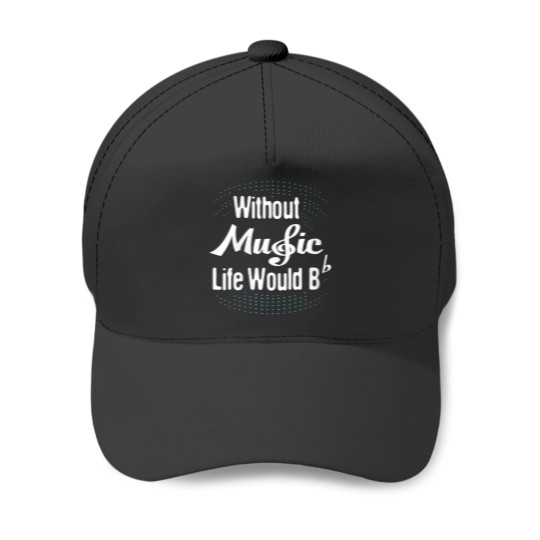 Discover womens without music life would b flat musical note Baseball Caps