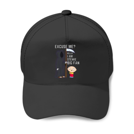 Discover Stewie Quote   Excuse Me Hello I Am Stewie. Big Fan Baseball Caps