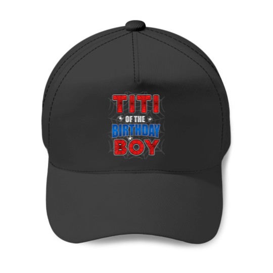 Discover Titi of the Birthday Boy Costume Spider Web Birt Baseball Caps
