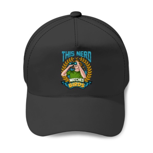 Discover This Nerd Watches Birds Ornithology Gift Baseball Caps