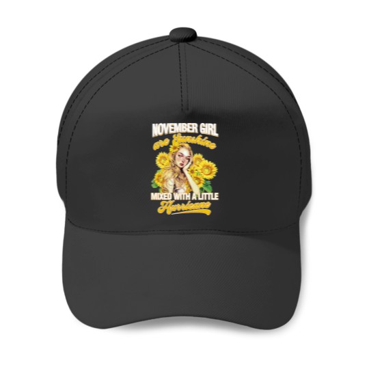 Discover November Girl Sunshine Mixed Hurricane Shirt Cancer Leo Birthday Baseball Caps