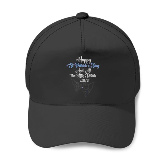 Discover happy st patricks day and all the little details with it for your boyfriend girlfriend and your love ones Baseball Caps