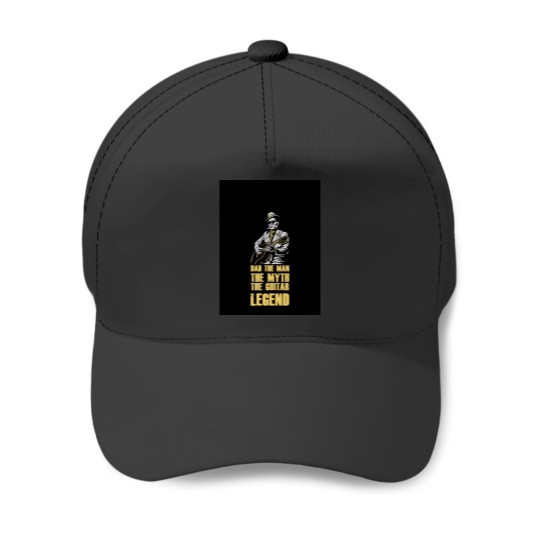 Discover Dad The Man The Myth The Guitar legends Baseball Caps