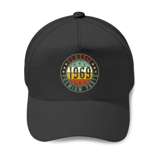 Discover 1969 Birthday Premium Parts Classic Born In 1969 Baseball Caps