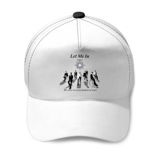 Discover EXO Kpop Baseball Caps, EXO Let Me In Baseball Caps