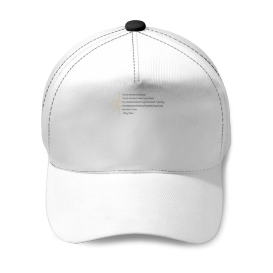Discover Wild Geese | Mary Oliver Baseball Caps