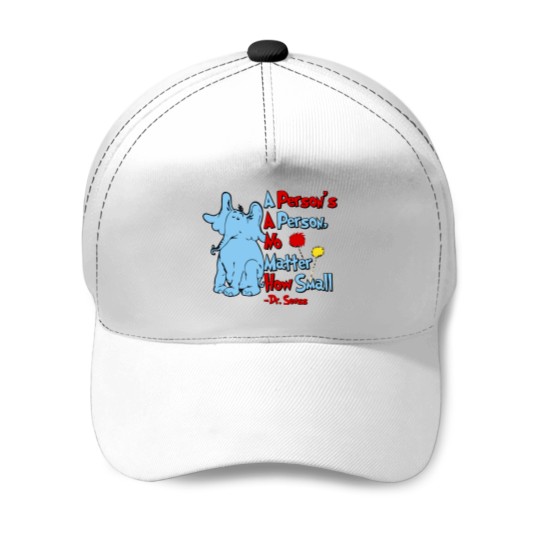 Discover A Person's a Person No Matter How Small, Dr Seuss Baseball Caps