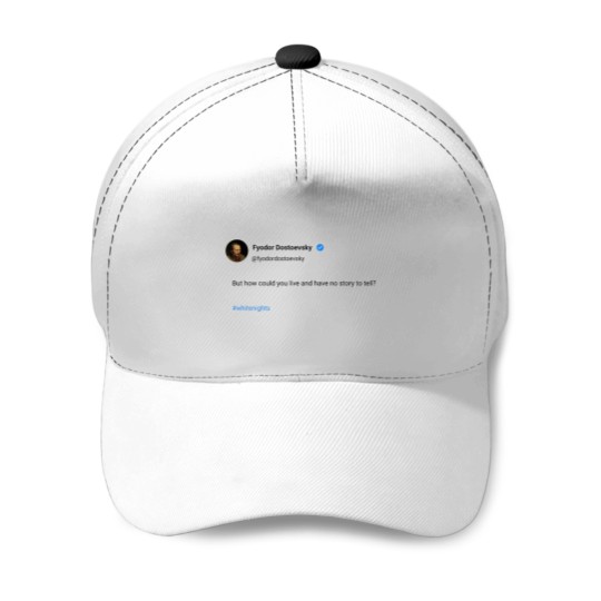 Discover But how could you live and have no story to tell Baseball Caps