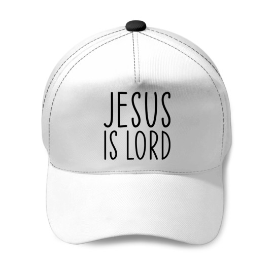 Discover Jesus Is Lord Christian Faith Trust In God Christ Baseball Caps