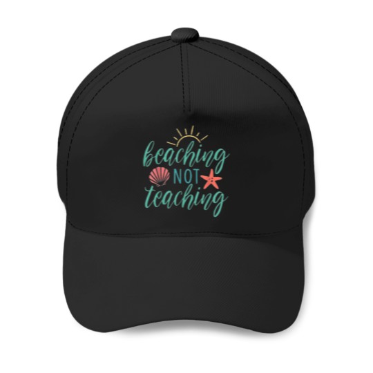 Discover Funny Beaching Not Teaching Clic 11 Baseball Caps
