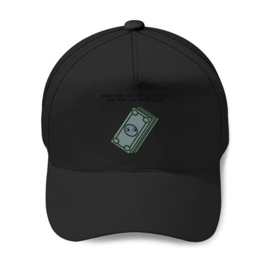 Discover When that late fee hits and all you have are invisobucks Baseball Caps