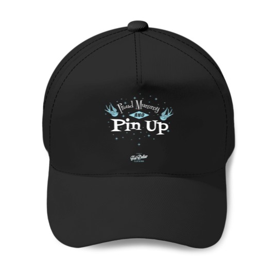 Discover Proud Mummy and Pin Up Baseball Caps