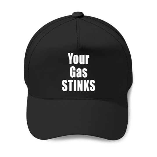 Discover Your Gas Stinks Environmental Protest Ban Fossil Fuel Climate Change Design Baseball Caps