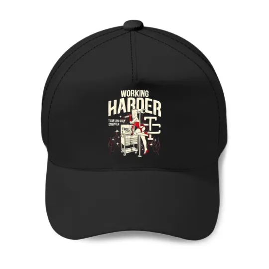 Discover Troll Co Working Harder Than An Ugly Stripper Pinup Girl Baseball Caps