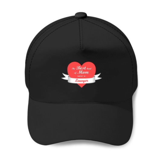 Discover The Best Kind of Mom Raises a Lawyer Baseball Caps