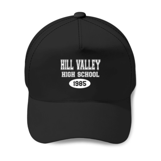 Discover 4 Hill Valley High School 1985 - Back To The Future T-Shirt Baseball Caps
