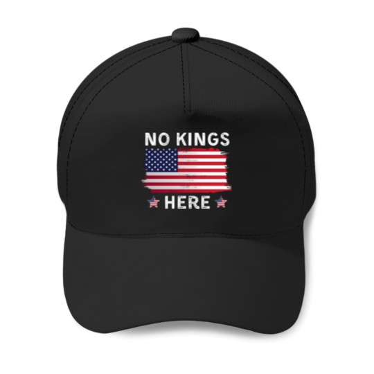 Discover No Kings Here � American Independence Baseball Caps