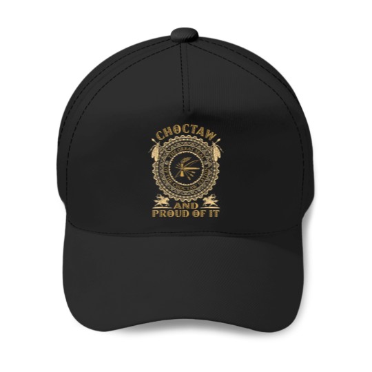 Discover Native America Choctaw Proud The Great Seals Choctaw Nation Baseball Caps