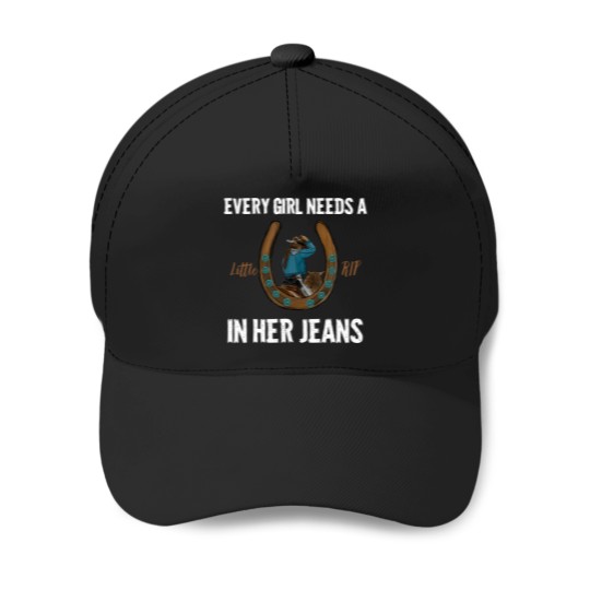 Discover 4481-Every-Girl-Needs-A-Little-Rip-In-Her-Jeans T-Shirt Baseball Caps