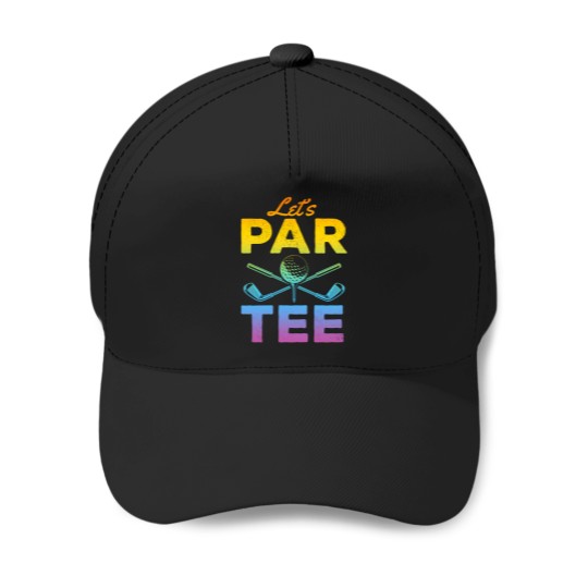 Discover Let'S Par Tee - Funny Golfer Funny Golfing Baseball Caps