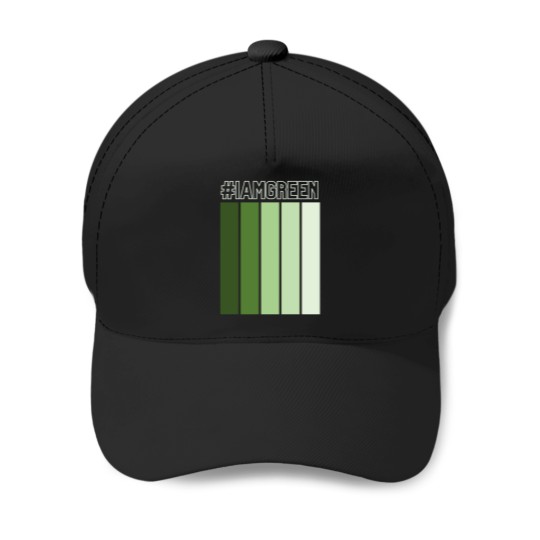Discover T-Shirt-I-Am-Green Baseball Caps