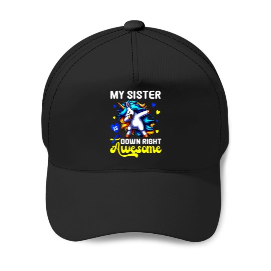 Discover My Sister Is Down Right Awesome Funny Unicorn Baseball Caps
