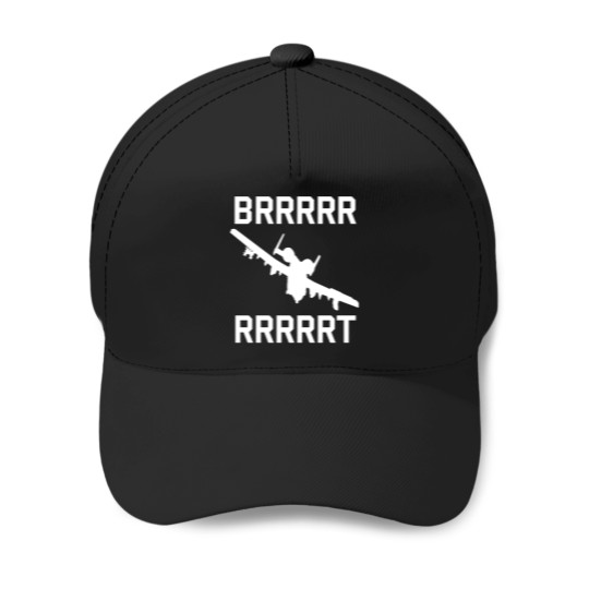 Discover A 10 Thunderbolt BRRRT Warthog, Military Jet Baseball Caps