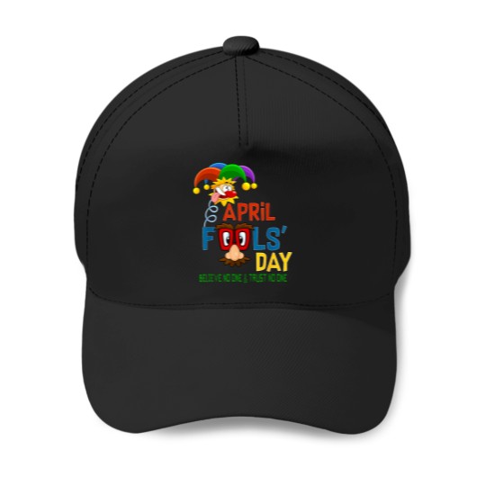 Discover April-Fool'S-Day-Funny-Quote-April-1St-T-Shirt Baseball Caps